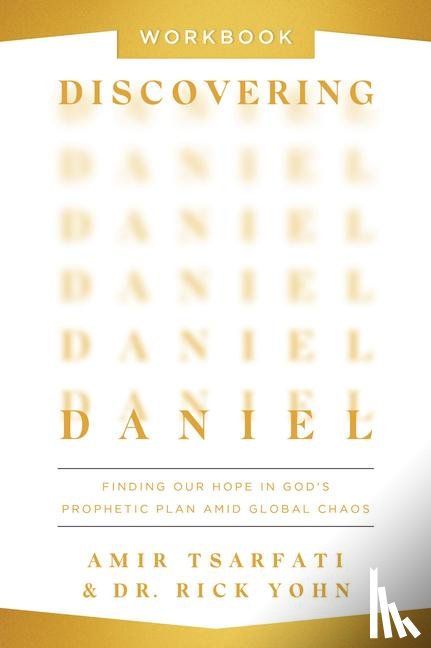 Tsarfati, Amir, Yohn, Rick - Tsarfati, A: Discovering Daniel Workbook