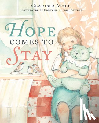 Moll, Clarissa - Hope Comes to Stay