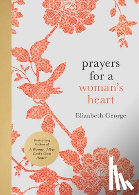 George, Elizabeth - George, E: Prayers for a Woman's Heart