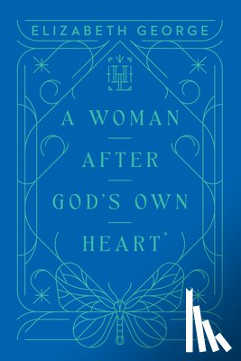 George, Elizabeth - A Woman After God's Own Heart