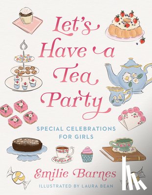 Barnes, Emilie - Let's Have a Tea Party
