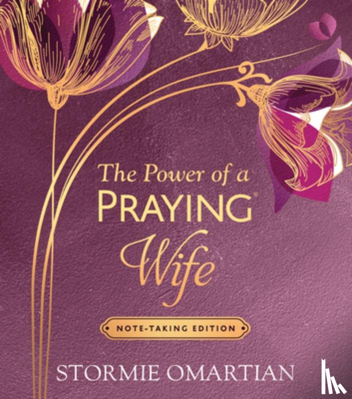 Omartian, Stormie - The Power of a Praying Wife Note-Taking Edition