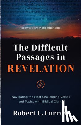 Furrow, Robert L. - The Difficult Passages in Revelation