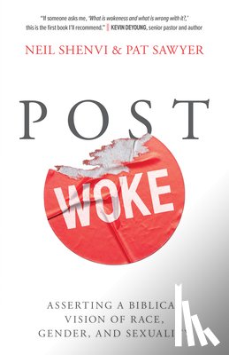 Shenvi, Neil, Sawyer, Pat - Post Woke