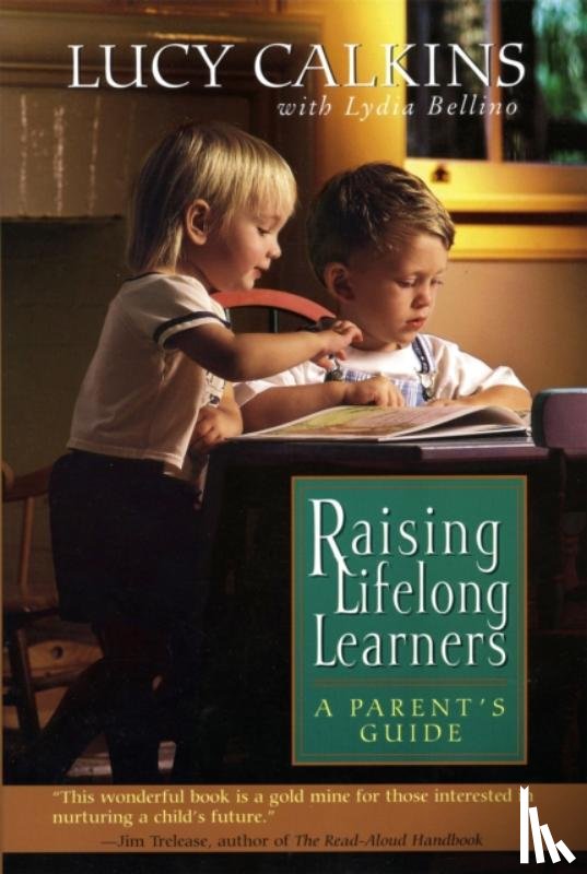Lydia, Bellino, Calkins, Lucy - Raising Lifelong Learners