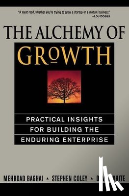 White, David, Baghai, Mehrdad, Coley, Steve - The Alchemy of Growth
