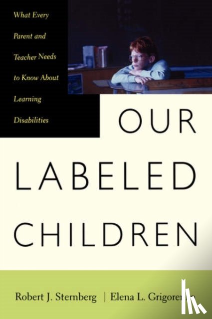 Grigorenko, Elena, Sternberg, Robert - Our Labeled Children