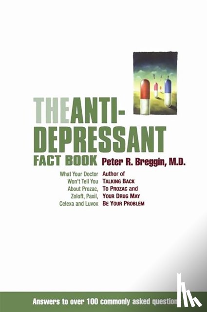 Breggin, Peter - The Antidepressant Fact Book