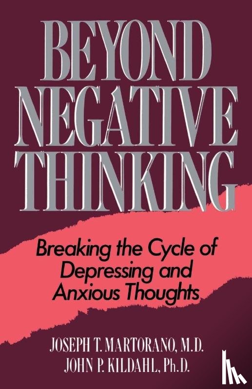 Kildahl, John, Martorano, Joseph - Beyond Negative Thinking
