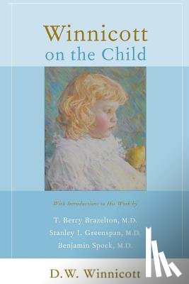 Winnicott, D. W. - Winnicott on the Child
