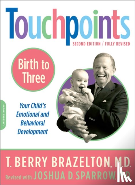 Sparrow, Joshua, Brazelton, T. Berry - Touchpoints-Birth to Three