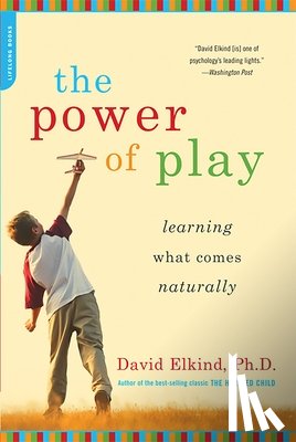 David Elkind - The Power of Play
