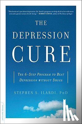 Stephen Ilardi - The Depression Cure