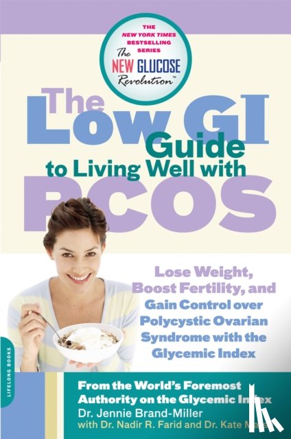 Farid, Nadir, Marsh, Kate, Brand-Miller, Professor Jennie - The Low GI Guide to Living Well with PCOS