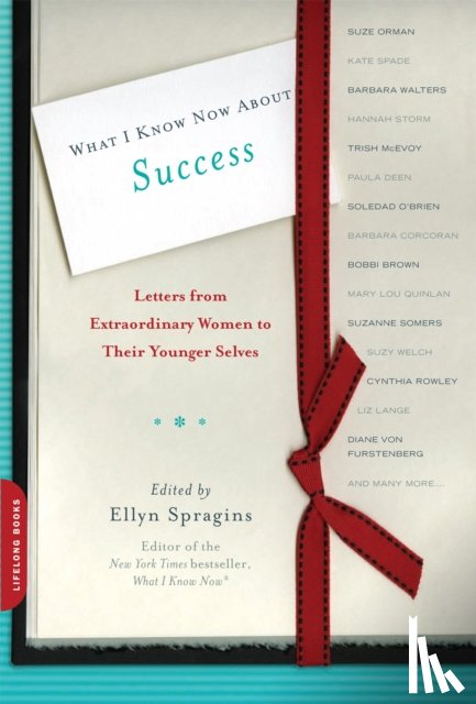 Spragins, Ellyn - What I Know Now About Success
