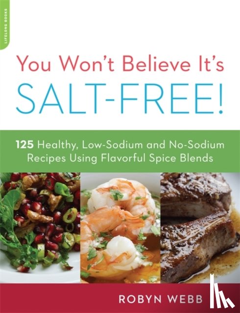 Webb, Robyn - You Won't Believe It's Salt-Free
