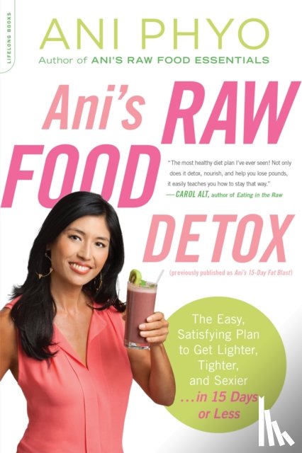 Phyo, Ani - Ani's Raw Food Detox [previously published as Ani's 15-Day Fat Blast]