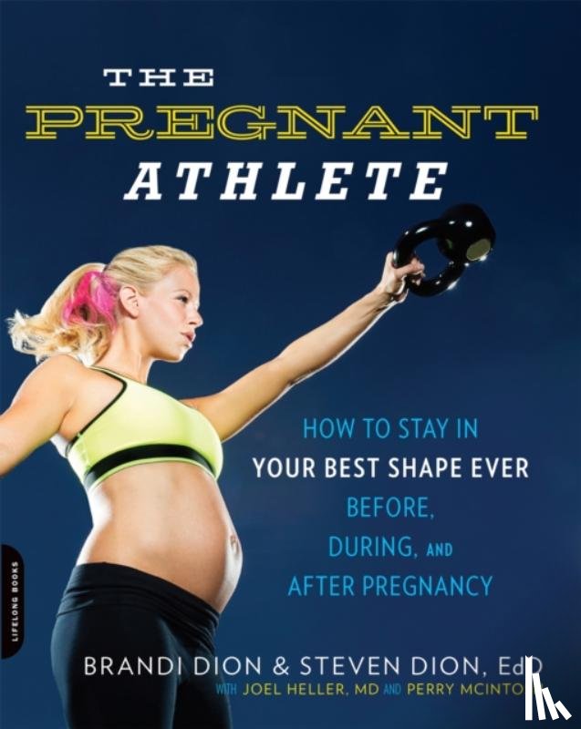 Dion, Brandi, Heller, Joel, Perry, McIntosh, Dion, Steven - The Pregnant Athlete