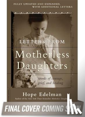 Edelman, Hope - Letters from Motherless Daughters