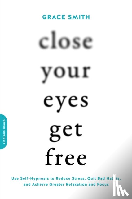 Smith, Grace - Close Your Eyes, Get Free