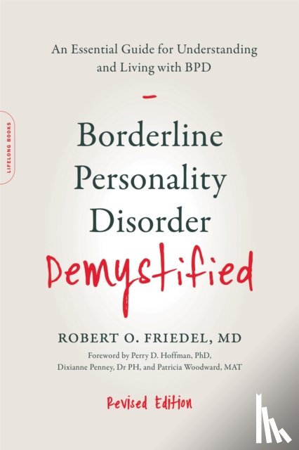 Friedel, Dr Robert O., Cox, Linda F., Friedel, Karin - Borderline Personality Disorder Demystified, Revised Edition