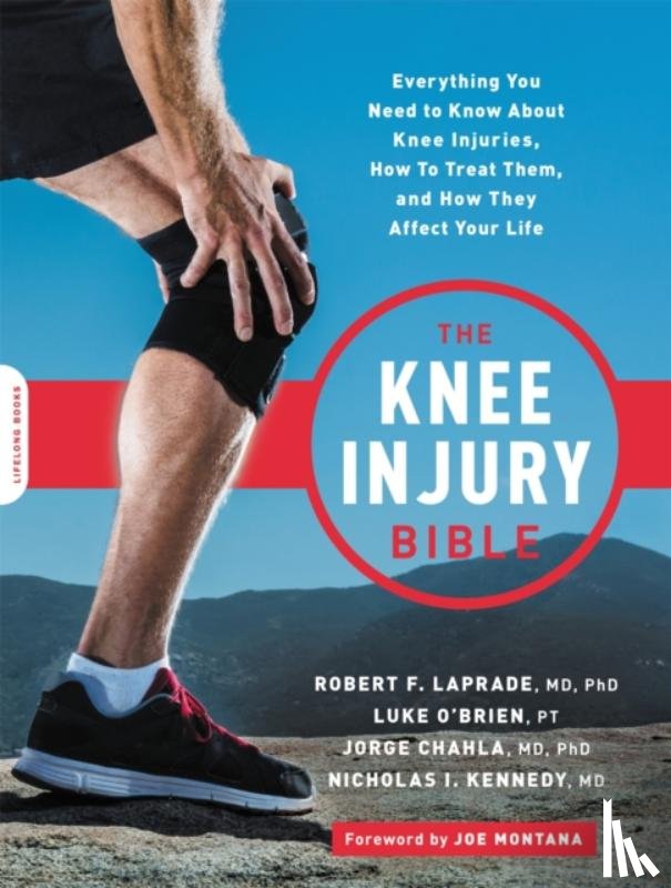 Chahla, Jorge, O'Brien, Luke, Kennedy, Nick, LaPrade, Robert F. - The Knee Injury Bible