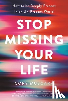 Muscara, Cory - Stop Missing Your Life