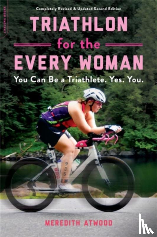 Atwood, Meredith - Triathlon for the Every Woman