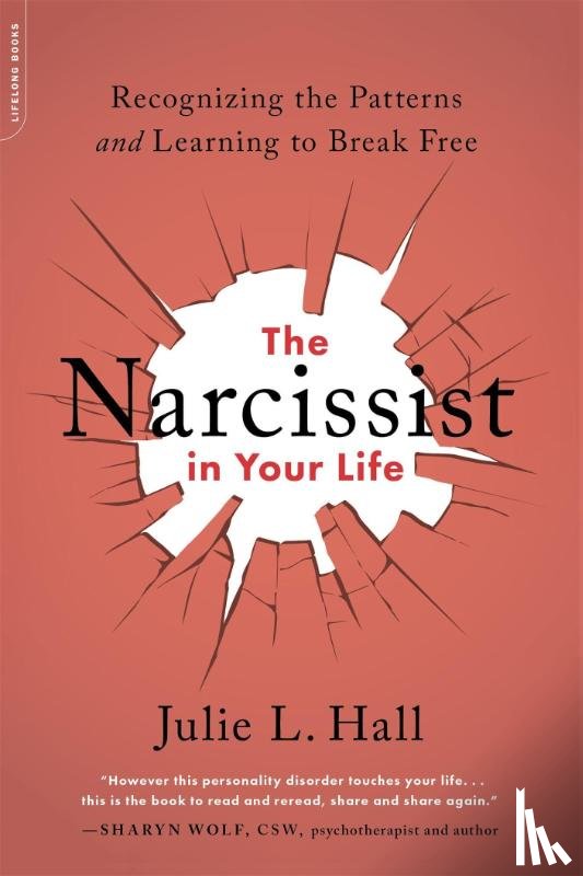 Hall, Julie L. - The Narcissist in Your Life