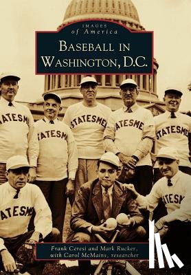 Ceresi, Frank - Baseball in Washington, D.C.