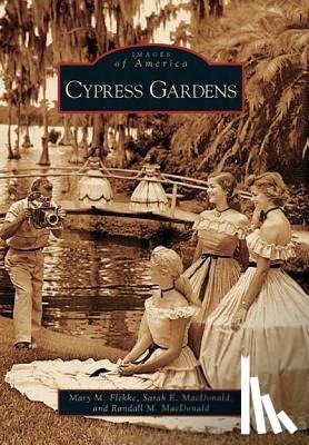 Flekke, Mary M, MacDonald, Randall M, MacDonald, Sarah E - Cypress Gardens