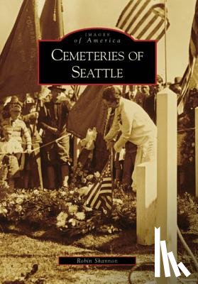 Shannon, Robin - Cemeteries of Seattle