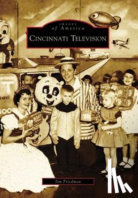 Friedman, Jim - Cincinnati Television