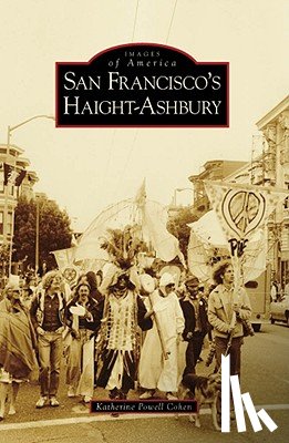 Powell Cohen, Katherine - San Francisco's Haight-Ashbury