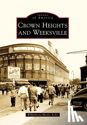 Rhodes Kelly, Wilhelmena - Crown Heights and Weeksville