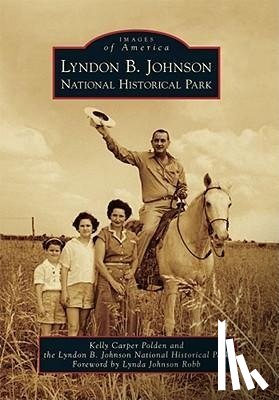 Polden, Kelly Carper, Lyndon B Johnson National Historical Par - Lyndon B. Johnson National Historical Park