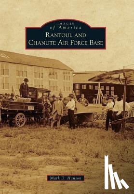 Hanson, Mark D - Rantoul and Chanute Air Force Base