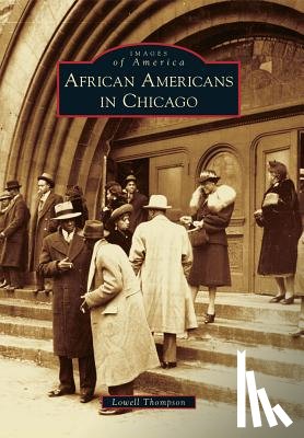 Thompson, Lowell - AFRICAN AMER IN CHICAGO