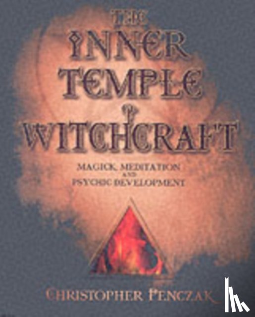 Penczak, Christopher - The Inner Temple of Witchcraft