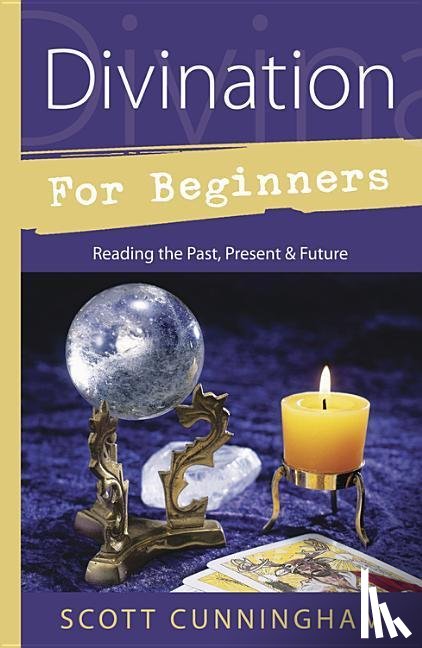 Cunningham, Scott - Cunningham, S: Divination for Beginners