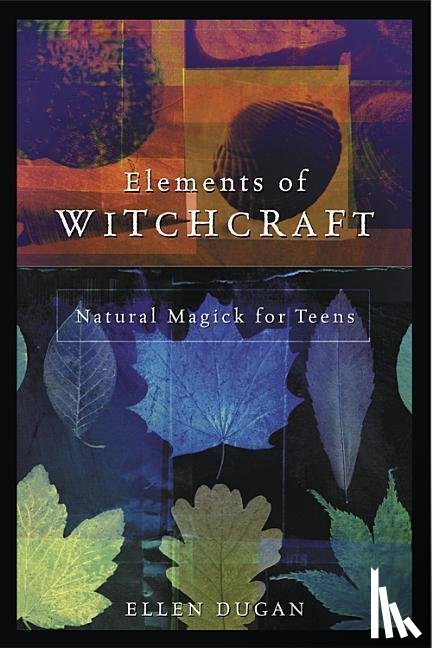 Dugan, Ellen - ELEMENTS OF WITCHCRAFT