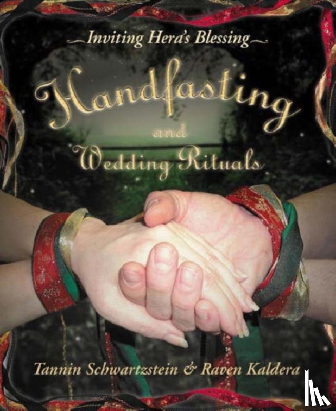 Kaldera, Raven, Schwartzstein, Tannin - Handfasting and Wedding Rituals