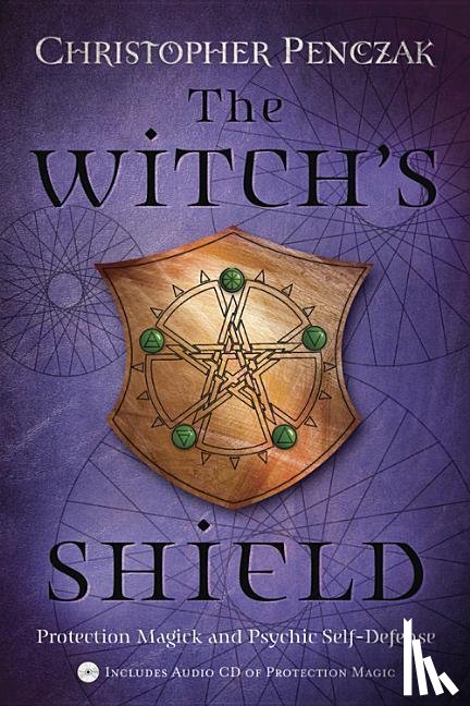 Penczak, Christopher - The Witch's Shield
