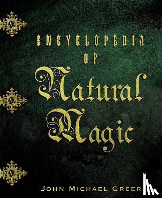 Greer, John Michael - ENCY OF NATURAL MAGIC