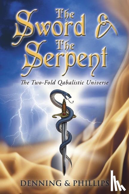 Phillips, Osborne, Denning, Melita - SWORD & THE SERPENT 2/E