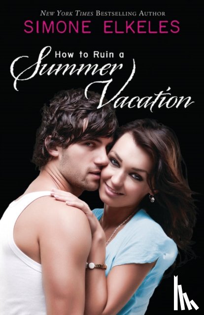 Elkeles, Simone - How to Ruin a Summer Vacation