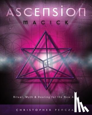 Penczak, Christopher - Penczak, C: Ascension Magick