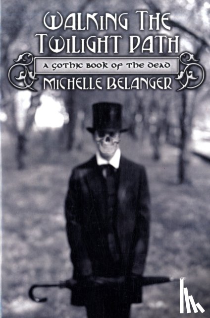 Belanger, Michelle - Walking the Twilight Path