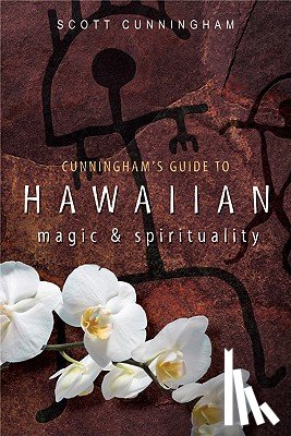 Cunningham, Scott - Cunningham's Guide to Hawaiian Magic & Spirituality