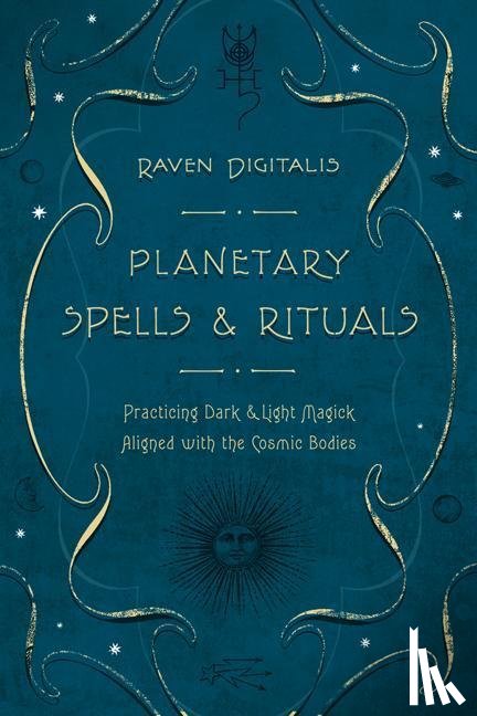 Digitalis, Raven - Planetary Spells & Rituals